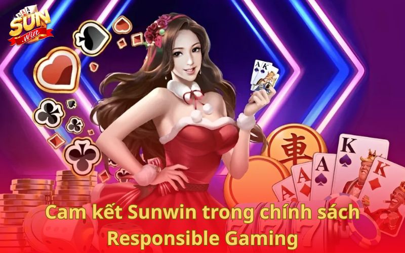 Cam kết Sunwin trong chính sách Responsible Gaming